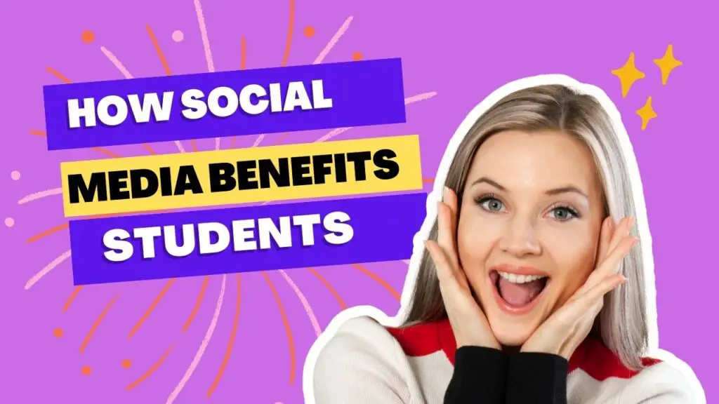 How Social Media Benefits Students