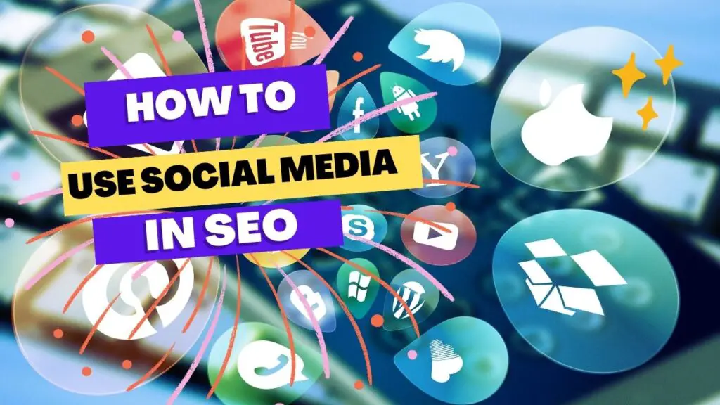 How to Use Social Media in SEO